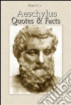 Aeschylus: quotes & facts. E-book. Formato Mobipocket ebook