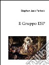 Il gruppo ESP. E-book. Formato EPUB ebook