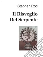 Il risveglio del serpente. E-book. Formato EPUB