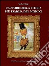 L'autore della storia più famosa del mondo: Collodi, un uomo pieno di spirito. E-book. Formato PDF ebook