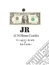 JR, di William Gaddis - Un saggio letterario. E-book. Formato EPUB ebook