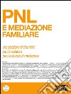 PNL e mediazione familiare. E-book. Formato EPUB ebook