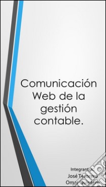 Comunicación web para gestión contable. E-book. Formato EPUB ebook di Omar Quintero Y Jose Tesorero