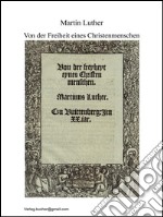 Von der Freiheit eines Christenmenschen. E-book. Formato Mobipocket