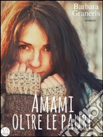 Amami oltre le paure (Serie del Destino #2). E-book. Formato EPUB ebook