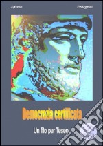 Democrazia certificata. E-book. Formato Mobipocket ebook