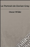 Le portrait de Dorian Gray. E-book. Formato Mobipocket ebook