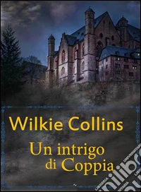 Un intrigo di coppia. E-book. Formato Mobipocket ebook