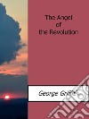 The angel of the revolution. E-book. Formato Mobipocket ebook di George Griffith