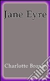 Jane Eyre - English. E-book. Formato EPUB ebook