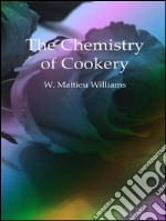 The chemistry of cookery. E-book. Formato Mobipocket ebook