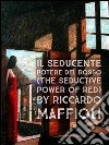 IL SEDUCENTE POTERE DEL ROSSO (The seductive power of red). E-book. Formato EPUB ebook