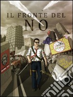 Il Fronte del No. E-book. Formato Mobipocket ebook