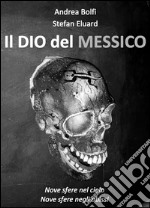 Il Dio del Messico. E-book. Formato Mobipocket ebook