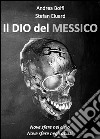 Il Dio del Messico. E-book. Formato EPUB ebook