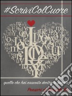 #ScriviColCuore. E-book. Formato Mobipocket ebook