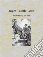 Right Tackle Todd. E-book. Formato EPUB ebook