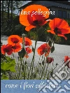 Come fiori sull'asfalto. E-book. Formato EPUB ebook di Luna Pellegrina