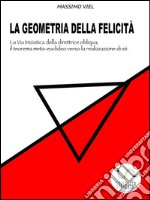 Geometria della felicità. E-book. Formato Mobipocket ebook