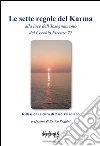 Le sette regole del karma alla luce dell'insegnamento del cerchio Firenze 77. E-book. Formato EPUB ebook di Nico Veladiano