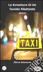 Le Avventure di un Taxista Riluttante. E-book. Formato Mobipocket