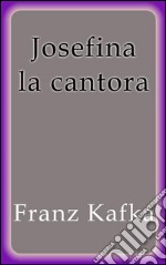 Josefina la cantora. E-book. Formato EPUB ebook