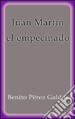 Juan Martín el empecinado. E-book. Formato EPUB ebook