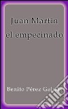 Juan Martín el empecinado. E-book. Formato EPUB ebook