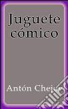 Juguete cómico. E-book. Formato EPUB ebook