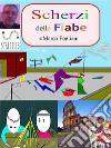 Scherzi delle Fiabe. E-book. Formato EPUB ebook