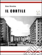 Il Cortile. E-book. Formato EPUB ebook