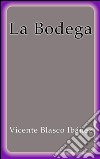 La bodega. E-book. Formato EPUB ebook