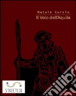 Il volo dell'aquila. E-book. Formato EPUB ebook