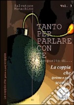 Tanto per parlare con te - vol. 3. E-book. Formato EPUB ebook