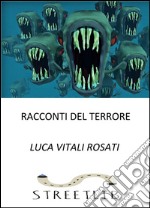 Racconti del terrore. E-book. Formato PDF ebook