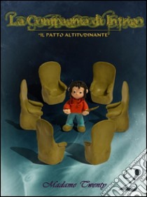 La Compagnia di Intrigo - Il Patto Altitudinante - N. 2. E-book. Formato EPUB ebook di Madame Twenty