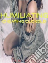 Humiliating Cheating Cuckhold . E-book. Formato EPUB ebook di Pam Paulson