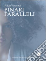 Binari paralleli. E-book. Formato Mobipocket ebook