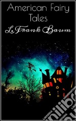 American fairy tales. E-book. Formato EPUB ebook