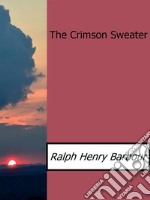 The crimson sweater. E-book. Formato EPUB ebook