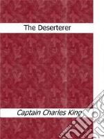 The deserterer. E-book. Formato Mobipocket ebook