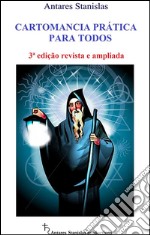 CARTOMANCIA PRÁTICA PARA TODOS 3ª edição revista e ampliada. E-book. Formato EPUB ebook