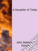 A Daughter of Today. E-book. Formato EPUB ebook