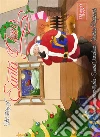 The story of Santa Claus. Ediz. illustrata. E-book. Formato Mobipocket ebook di Davide Vezzoli/lorenzo Miola/christian Daraghiati
