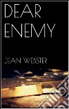 Dear enemy. E-book. Formato EPUB ebook