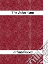 The Acharnians. E-book. Formato EPUB ebook