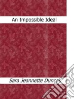 An impossible ideal. E-book. Formato EPUB ebook