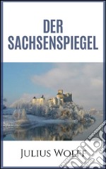 Der Sachsenspiegel. E-book. Formato EPUB ebook