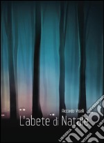 L&apos;abete di Natale. E-book. Formato EPUB ebook