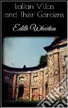 Italian villas and their gardens. E-book. Formato EPUB ebook